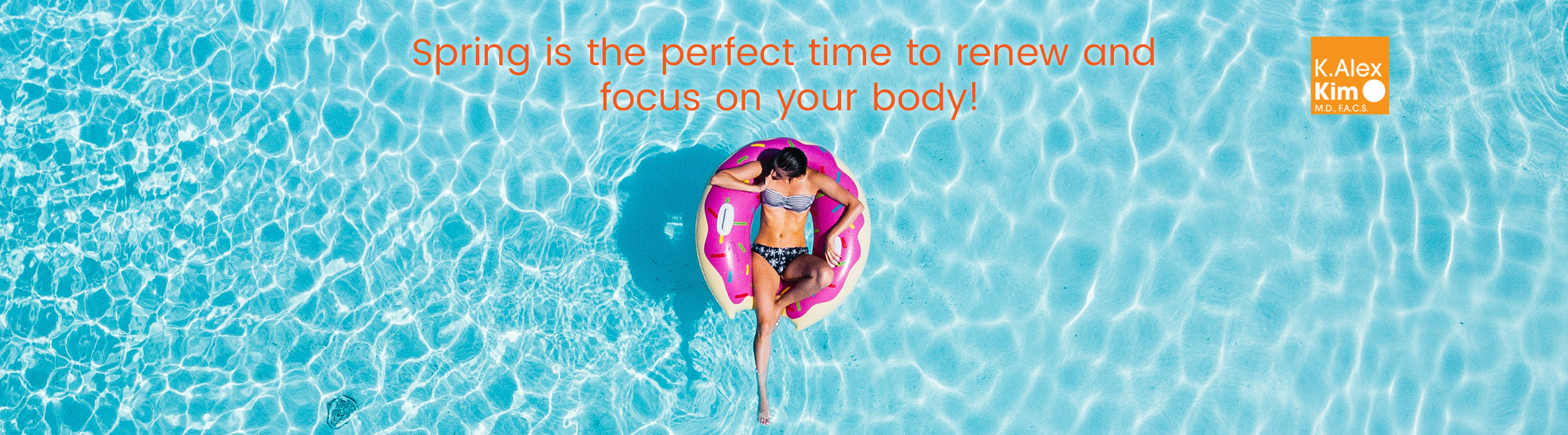 Spring is the perfect time to renew and focus on your body!